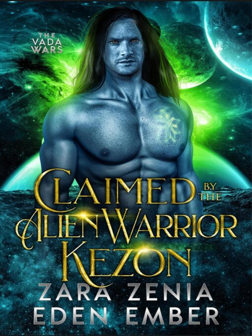Title details for Claimed by the Alien Warrior Kezon by Eden Ember - Available